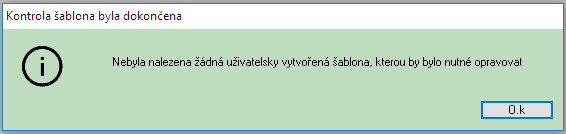 Soubor:Nebyla-nalezena-zadna-uzivatelsky-vytvorena-sablona-kterou-by-bylo-nutne-opravovat-jednoraz-fce-43.png