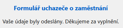 Soubor:Formular-uchazece-o-zamestnani-vase-udaje-byly-odeslany.png