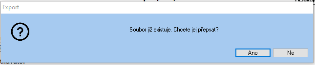 Soubor:VPDPP Soubor jiz existuje Chcete jej prepsat.png