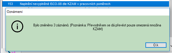 Soubor:Jednoraz-fce-153-Naplneni-nevyplnene-ISCO-08-Bylo-zmeneno-x-zaznamu.png